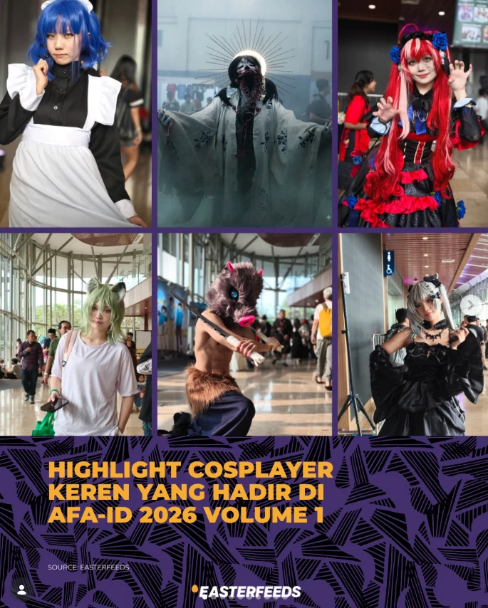 Easterfeeds AFA-ID 2026 Volume 1 highlight featuring Nino's Inosuke cosplay among six cosplayers